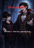 🦇 DRACULA KID: INIMA DIN CASTELUL UMBRELOR - Episodul 3 - Tatăl meu, Gigantul Tăcut